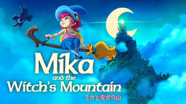 Mika and The Witch's Mountain