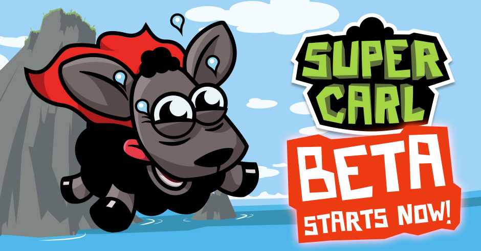 Join our Beta testing for Super Carl