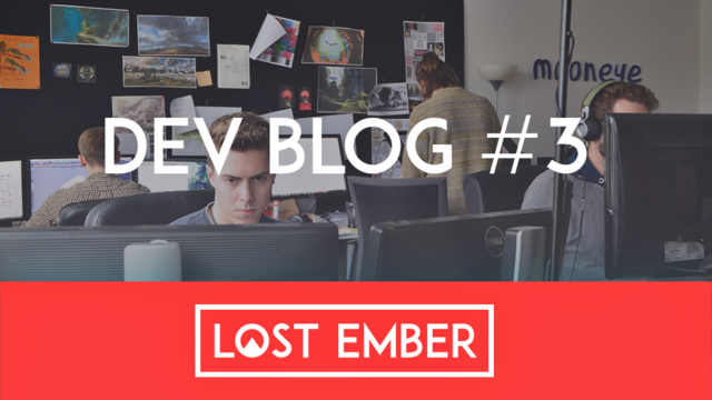Lost Ember Dev Blog #3 – Buffalo in a China Shop, Band-Aids and Anniversaries